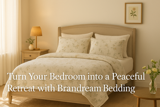 Turn Your Bedroom into a Peaceful Retreat with Brandream Bedding