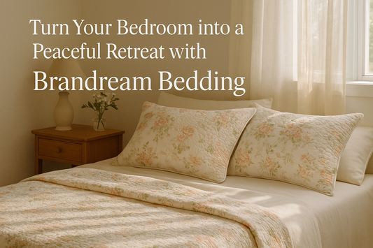Turn Your Bedroom into a Peaceful Retreat with Brandream Bedding