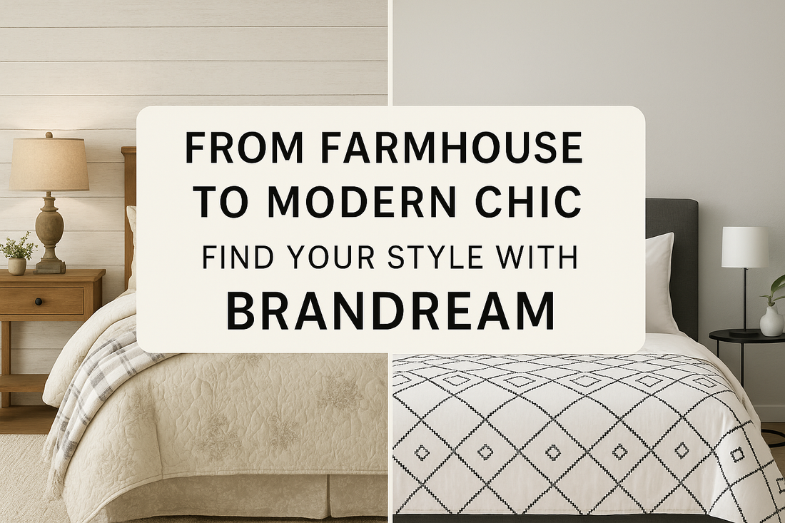 From Farmhouse to Modern Chic — Find Your Style with Brandream