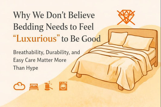 Why We Don’t Believe Bedding Needs to Feel “Luxurious” to Be Good
