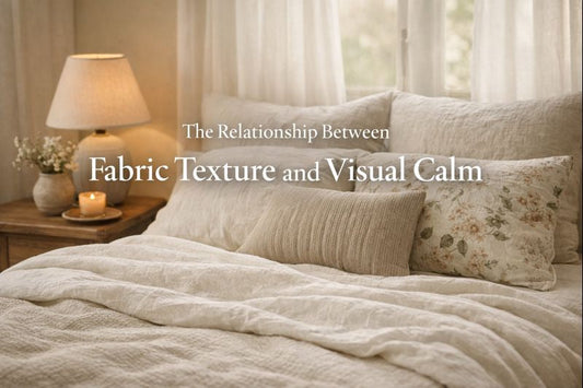 The Relationship Between Fabric Texture and Visual Calm