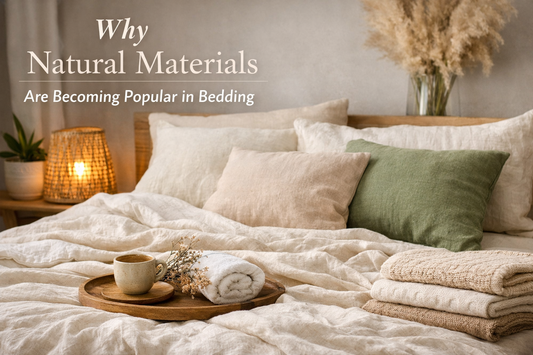 Why Natural Materials Are Becoming Popular in Bedding