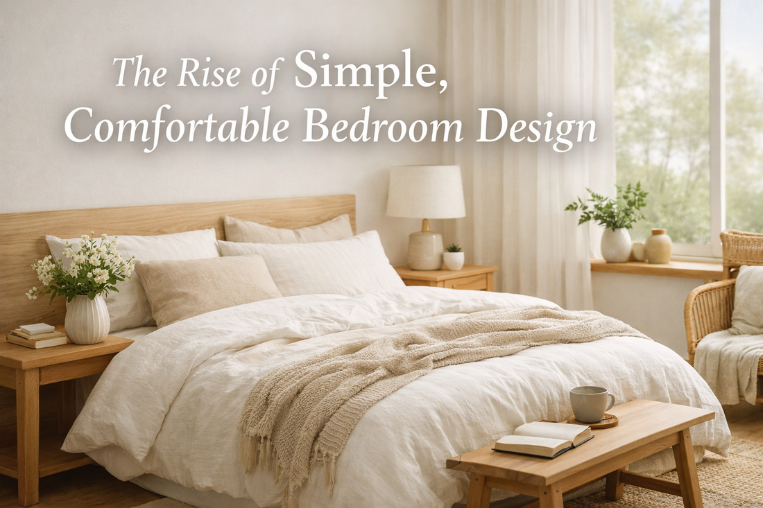 The Rise of Simple, Comfortable Bedroom Design