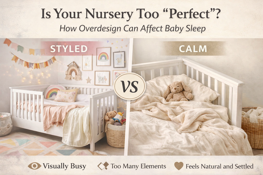 Is Your Nursery Too “Perfect”? How Overdesign Can Affect Baby Sleep