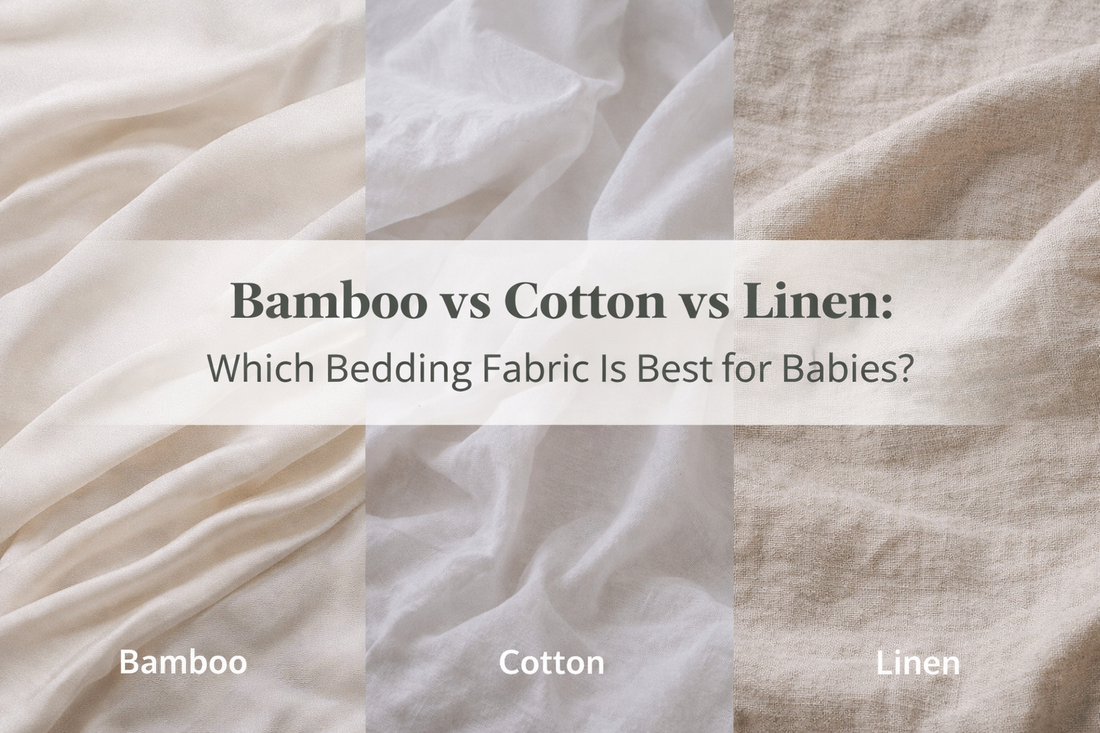 Bamboo vs Cotton vs Linen: Which Bedding Fabric Is Best for Babies?