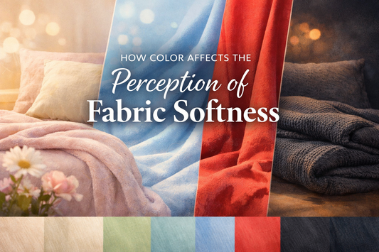 How Color Affects the Perception of Fabric Softness