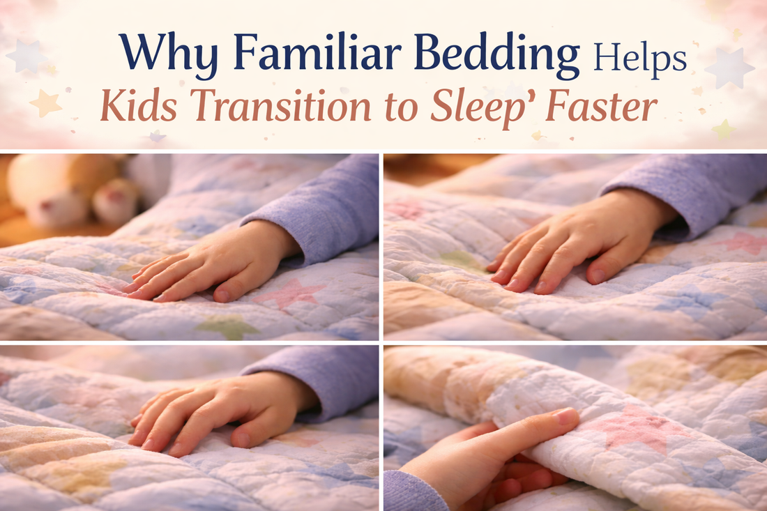 Why Familiar Bedding Helps Kids Transition to Sleep Faster