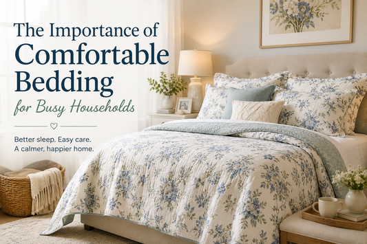 The Importance of Comfortable Bedding for Busy Households