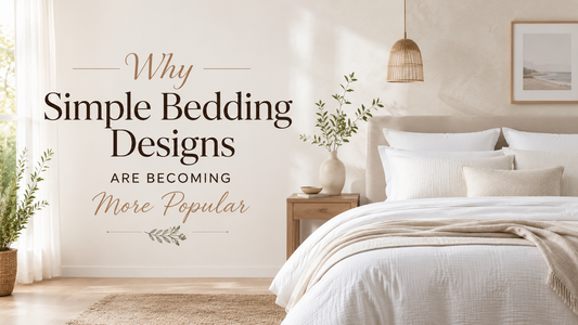 Why Simple Bedding Designs Are Becoming More Popular