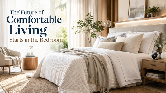 The Future of Comfortable Living Starts in the Bedroom