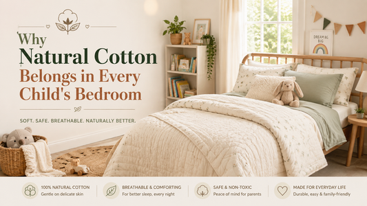 Why Natural Cotton Belongs in Every Child's Bedroom