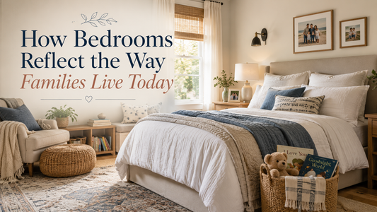 How Bedrooms Reflect the Way Families Live Today