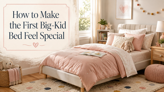 How to Make the First Big-Kid Bed Feel Special