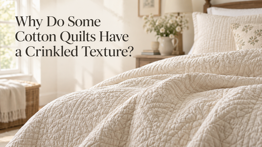 Why Do Some Cotton Quilts Have a Crinkled Texture?