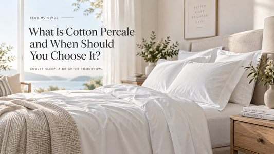 What Is Cotton Percale and When Should You Choose It?