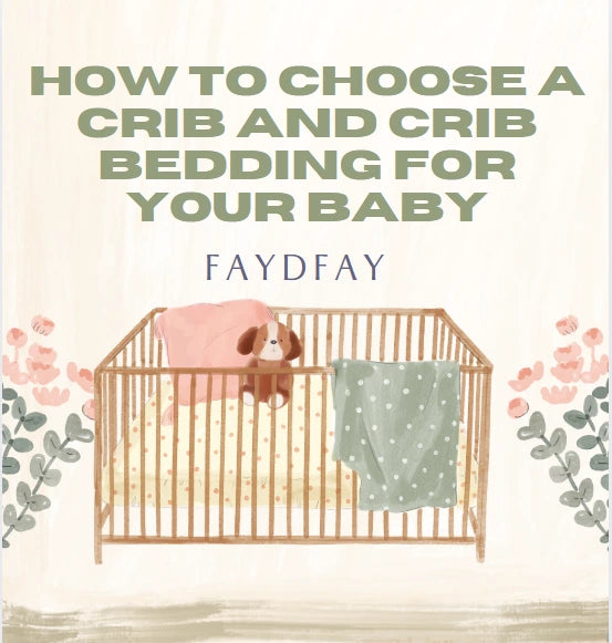 A guide on selecting the perfect crib and crib bedding for your baby's comfort and safety.