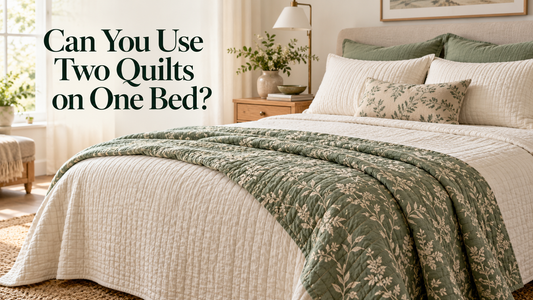 Can You Use Two Quilts on One Bed?